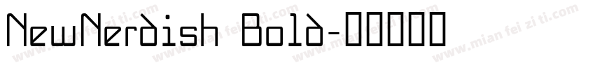 NewNerdish Bold字体转换
